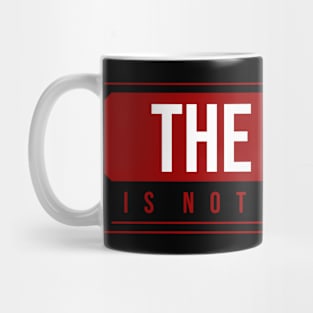 The Math is Not Mathing Mug